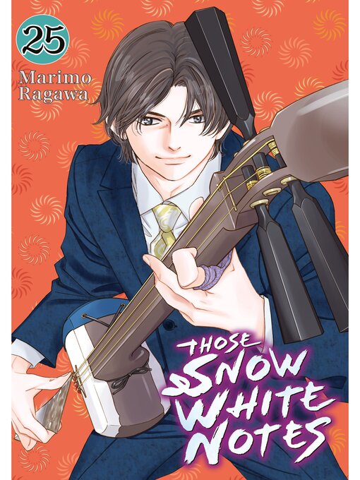 Title details for Those Snow White Notes, Volume 25 by Marimo Ragawa - Available